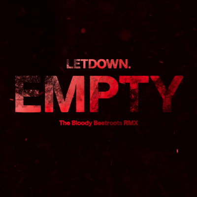 LETDOWN. & The Bloody Beetroots